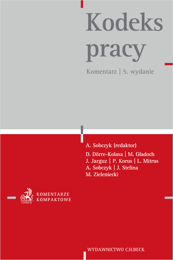Kodeks pracy. Komentarz + Gratis: Regulacje COVID-19 w prawie pracy